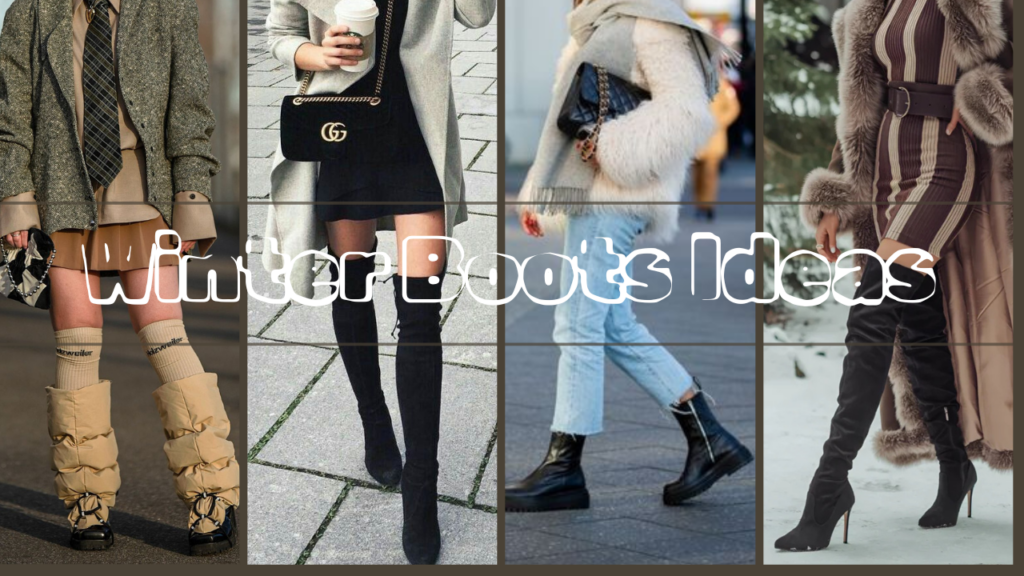 How to Style your look with boots in winter 26′